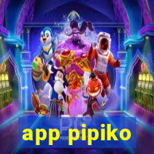 app pipiko